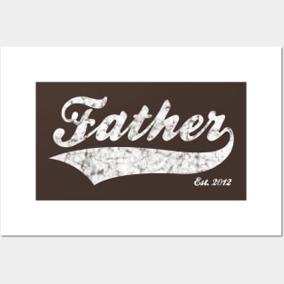 Father Est. 2012 Posters and Art